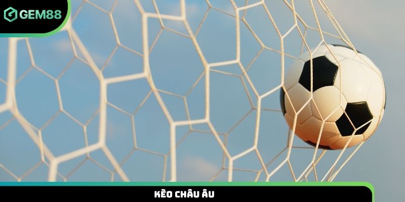 Kèo châu âu