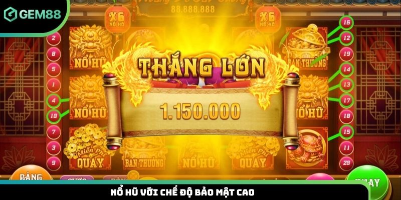 Nổ hũ với chế độ bảo mật cao